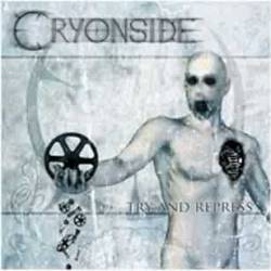 Cryonside : Try and Repress